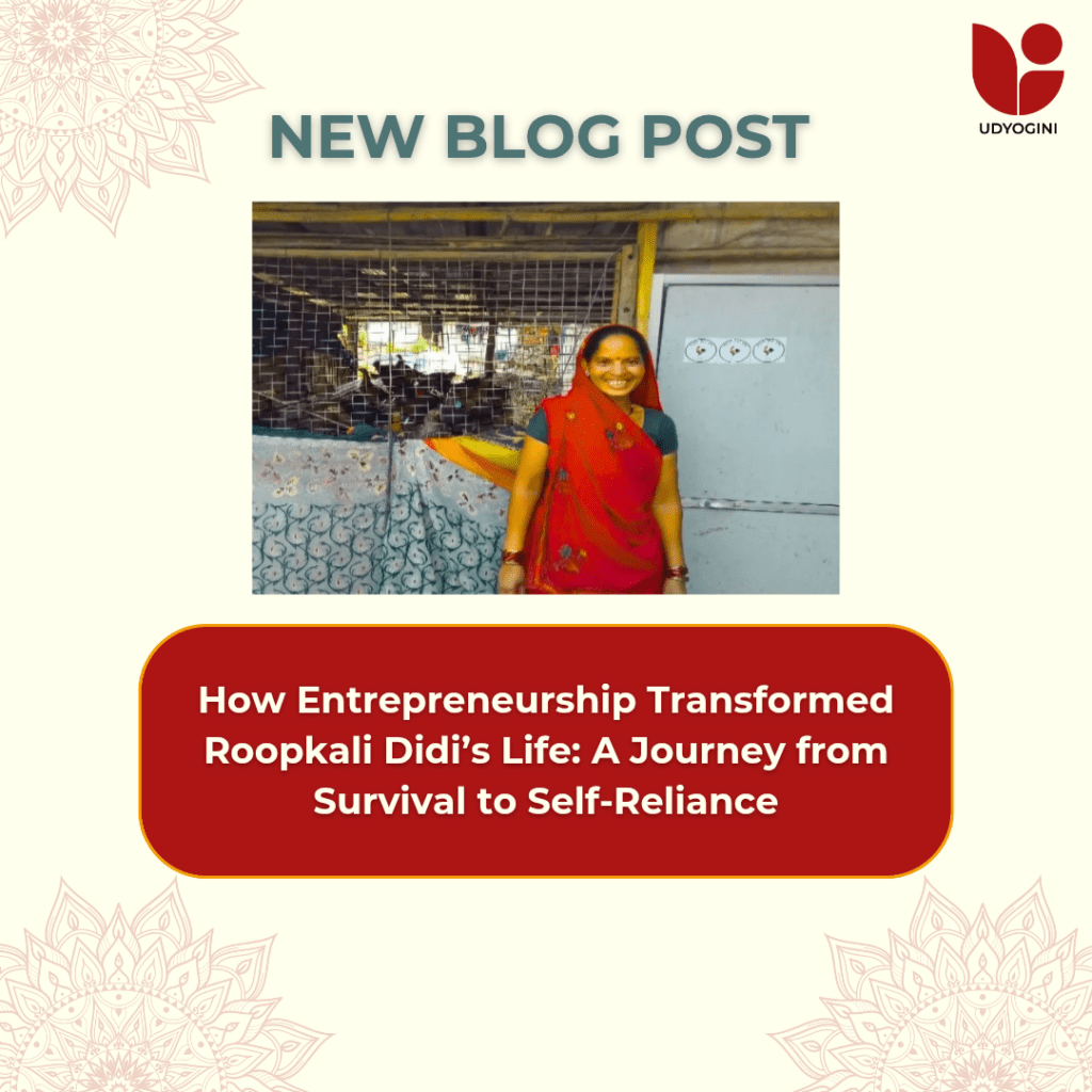 How Entrepreneurship Transformed Roopkali Didi’s Life: A Journey from Survival to Self-Reliance